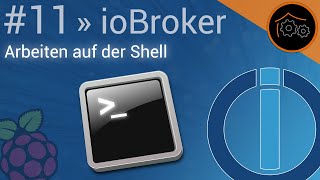 ioBroker-Tutorial Part 11: Arbeiten auf der Shell 