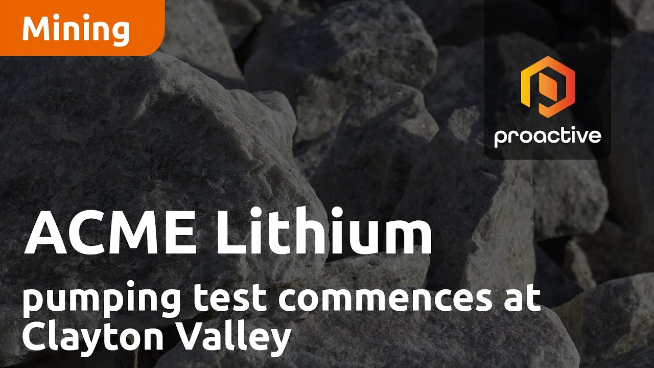 ACME Lithium reaches milestone at Clayton Valley lithium brine project as pumping test commences