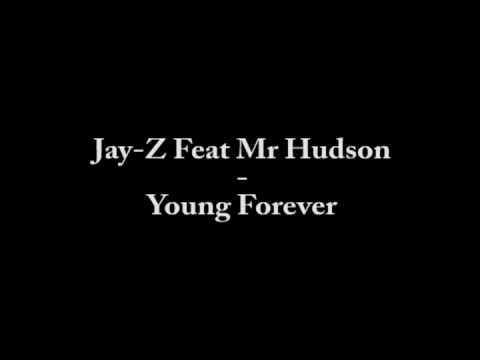 Jay-Z Ft Mr Hudson - Young Forever