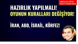 HAZIRLIK YAPILMALI! OYUNUN KURALLARI DEĞİŞİYOR İRAN, ABD, İSRAİL, KÖRFEZ!