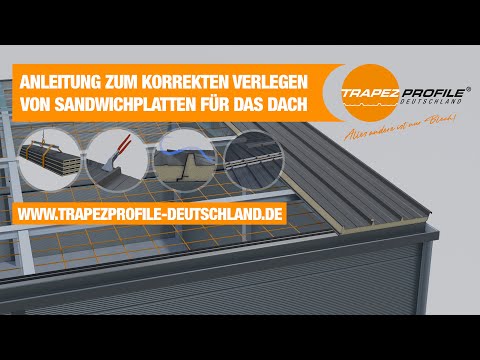 Trapezprofile Deutschland - Verlegen von Sandwichplatten für das Dach