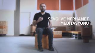 Mindfulness ve Sevgi Şefkat meditasyonu Ders - 20