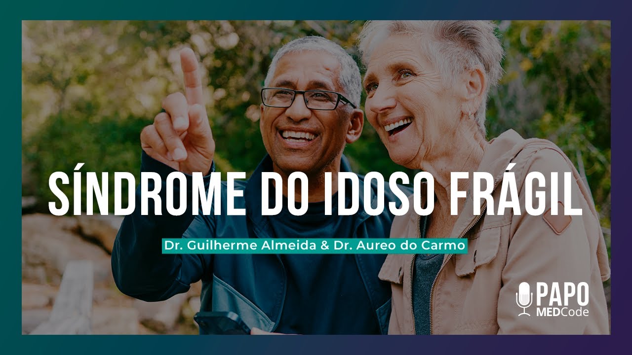 Síndrome do Idoso Frágil | Papo MEDCode #57