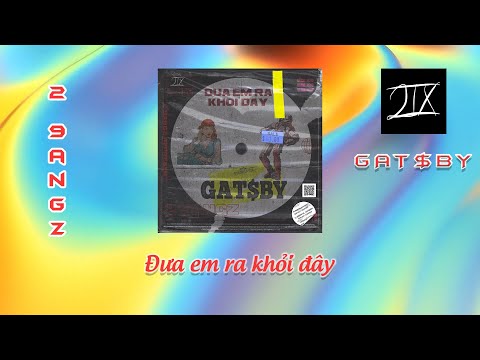 GAT$BY - Đưa em ra khỏi đây (Lyrics Video)