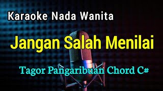 Download lagu JANGAN SALAH MENILAI ~ Karaoke Nada Wanita Chord C# mp3