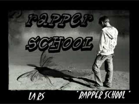 Rapper School - La RS