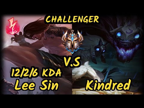 Clid (LEE SIN) vs KINDRED - 12/2/6 KDA JUNGLE CHALLENGER GAMEPLAY - KR