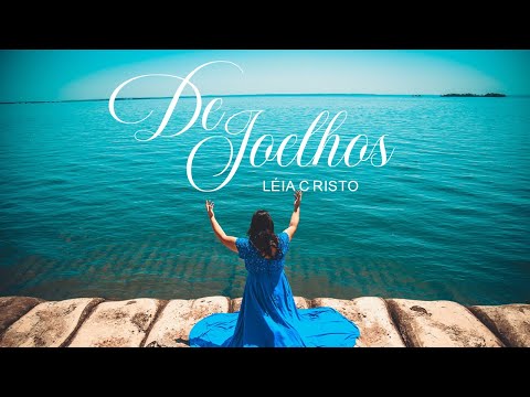 Léia Cristo - De Joelhos - Vídeo Clipe