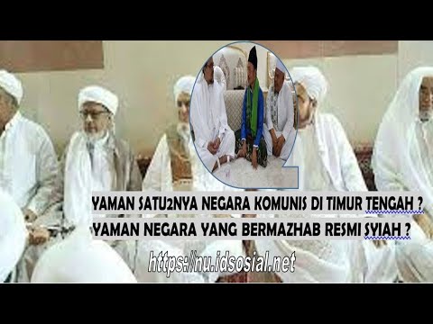 Yaman Asal Negara Para Habib Adalah Syiah dan Komunis? Orientalis, NUGL Ust Idrus Ramli Dibayar? Yaman Asal Negara Para Habib Adalah Syiah dan Komunis? Orientalis, NUGL Ust Idrus Ramli Dibayar?