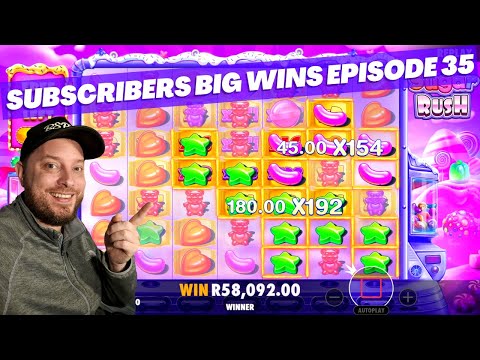 SUBSCRIBER BIG WINS | EPISODE 35