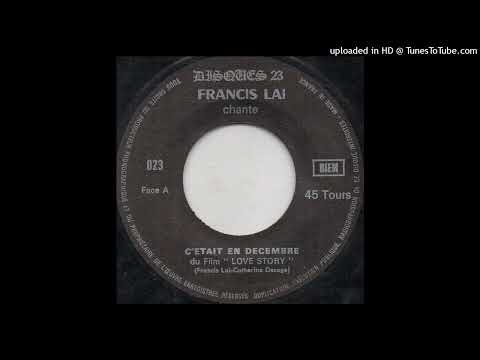 Francis Lai - C'était en Decembre (du film Love Story)(face A)(date de sortie inconnue)