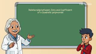 C2 B4 TP 2 - Relationship between Zero and Coefficient of a Quadratic Polynomial