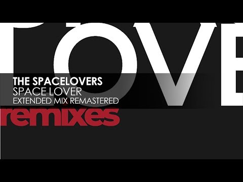 The Spacelovers - Space Lover (Extended Mix Remastered)