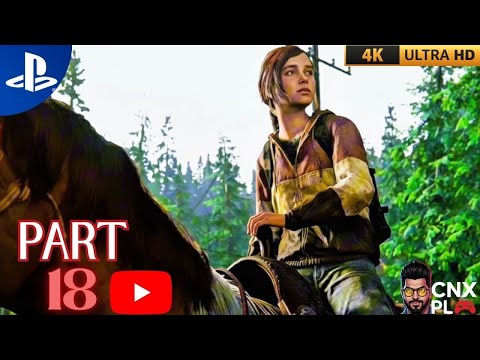 THE LAST OF US PART 1 PS5 Walkthrough Gameplay –Part 18 |CNX : PL