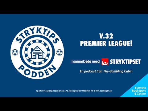 Stryktipspodden v.32. - Premier League!