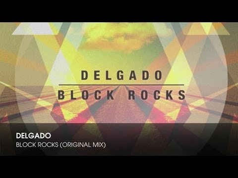 Delgado - Block Rocks (Original Mix)
