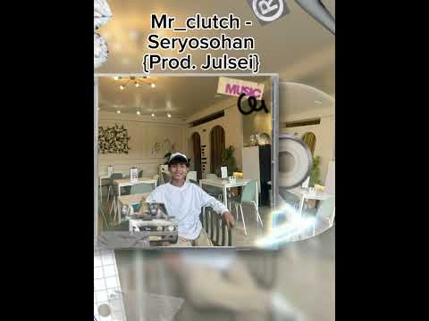 Mr_clutch - Seryosohan. {Prod. Julsei}