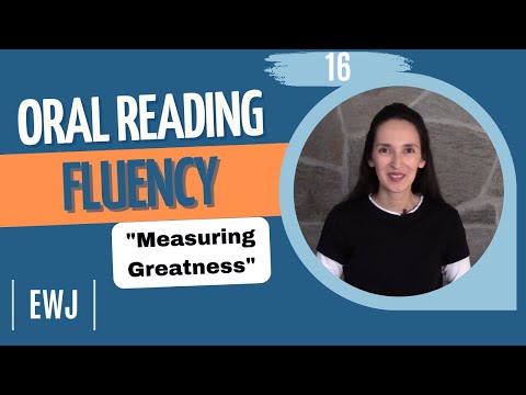 Oral Reading Fluency 16 - "Measuring Greatness" - Speak more clearly!