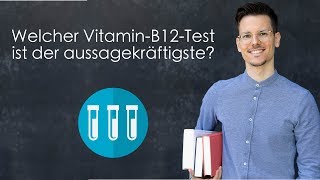 Welcher B12-Test ist der beste?