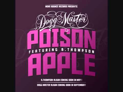Dogg Master - Poison Apple feat. B.Thompson (2013)