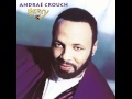 Andrae Crouch - Give It All Back To Me