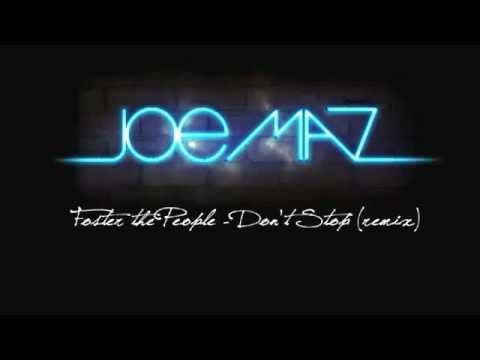 Foster The People ft. Joe Maz - Don't Stop