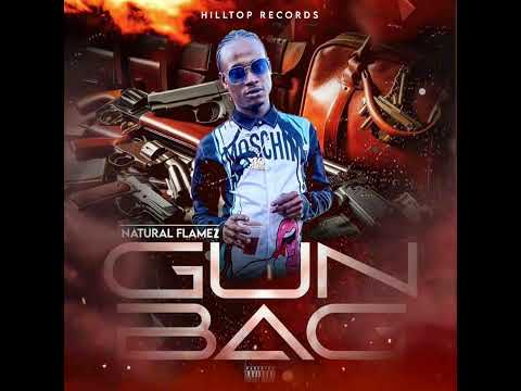 Natural Flamez- Gun Bag (Official Audio)