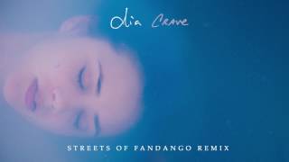 Dia Frampton - Crave (Streets of Fandango Remix) [Audio]