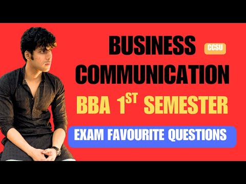 Business Communication for BBA 1st Semester Exam Favourite Questions