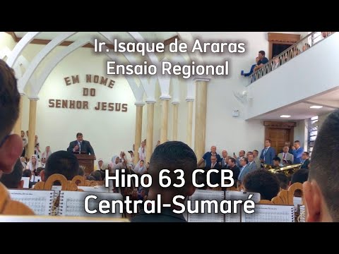 Hino 63 CCB - Se vós baterdes, Ele vos abre - Ensaio Regional Central-Sumaré - Ir. Isaque de Araras