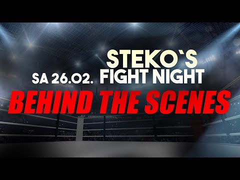 Behind the scenes - 26.02. Steko´s Fight Night
