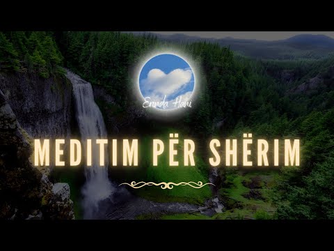 Meditim për Shërim| Në energji të Lartë nuk ka sëmundje|Energjia e lart arrihet me emocione të larta