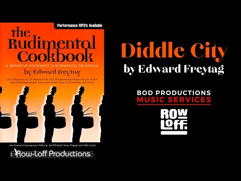 The Rudimental Cookbook - DIDDLE CITY Solo #12 - Edward Freytag