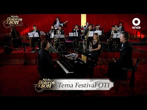 Tema Festival OTI - Noche, Boleros y son