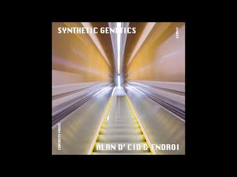 SWEETSPACE PREMIERE: Alan D'Cid, Endroi - Synthetic Genetics (Original Mix) [Curiosity Music]