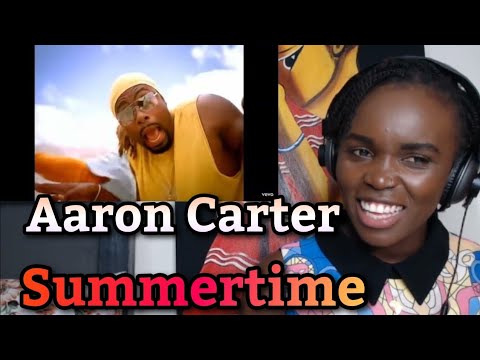 African Girl First Time Hearing Aaron Carter - Summertime (REACTION)