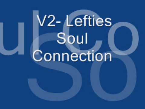 V2 Lefties Soul Connection