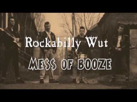 Mess Of Booze - Rockabilly Wut