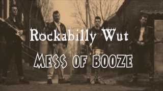 Mess Of Booze - Rockabilly Wut