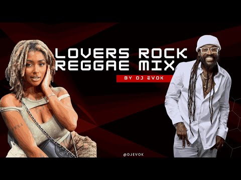 Dj Evok - Lovers Rock Reggae Mix