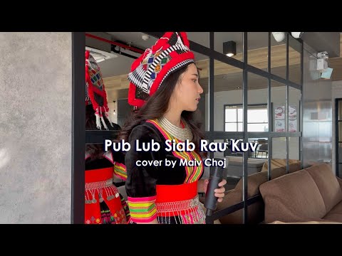 Pub Lub Siab Rau Kuv - Maiv Choj (cover)