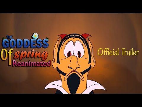The Goddess Of Spring Reanimated Official Trailer