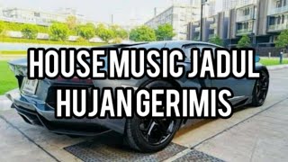 Download lagu House Music Jadul - Hujan Gerimis mp3 Download lagu House Music Jadul - Hujan Gerimis mp3