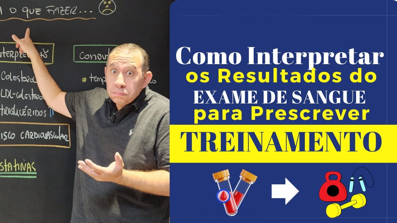 Como Interpretar os Resultados do Exame de Sangue e Aplicar na Prescrição do Treinamento