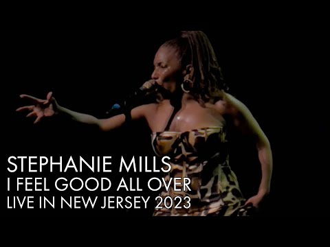 Stephanie Mills | I Feel Good All Over | Live 2023