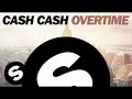 Cash Cash - Overtime (Original Mix) 