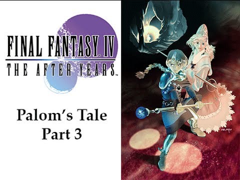 Slice of Gaming - Final Fantasy IV Complete Collection (After Years) - Part 24
