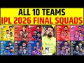 IPL 2026 FINAL SQUADS OF ALL 10 TEAMS SABSE DHURANDHAR TEAM KAUN SI RATING 1 10 Iplauction