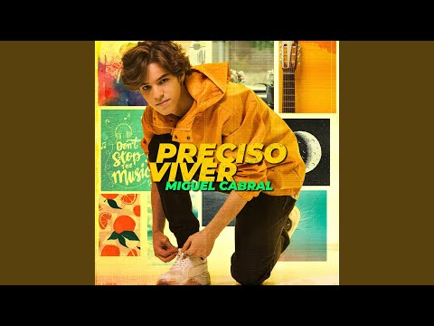 Preciso Viver - Miguel Cabral