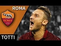 Francesco Totti • Roma • Magic Skills, Passes & Goals • HD 720p